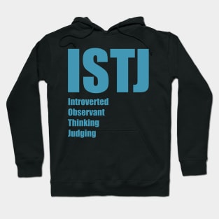 ISTJ The Logistician MBTI types 9A Myers Briggs personality Hoodie